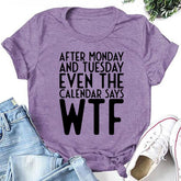 Depois de segunda e terça-feira, camiseta feminina com slogan estampado